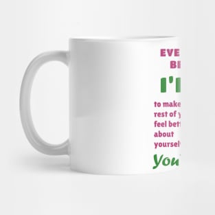 Funny Sayings Better Yourselves Graphic Humor Original Artwork Silly Gift Ideas Mug